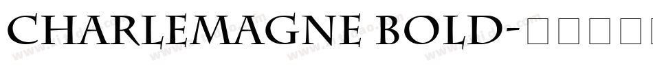 Charlemagne Bold字体转换